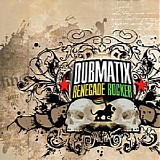 Dubmatix - Renegade Rocker
