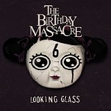 The Birthday Massacre - Looking Glass