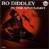 Bo Diddley - Bo Diddley in the Spotlight