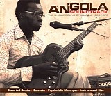 Various artists - Angola Soundtrack - The Unique Sound Of Luanda 1968-1976