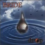 Bride - Drop