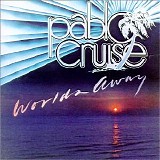Pablo Cruise - Worlds Away