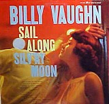 Billy Vaughn - Sail Along Silv'ry Moon