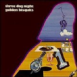 Three Dog Night - Golden Bisquits