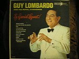 Guy Lombardo And His Royal Canadians - By Special Request!