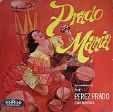 Members Of The Perez Prado Orchestra - Prado Mania