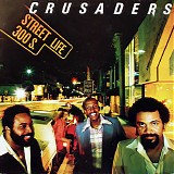 Crusaders, The - Street Life