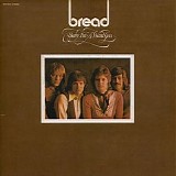 Bread - Baby I'm-A Want You