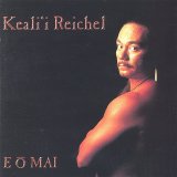 Keali'i Reichel - E O Mai