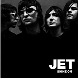 Jet - Shine On (Bonus Track Edition)