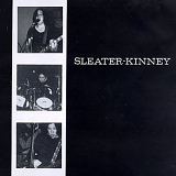 Sleater-Kinney - Sleater-Kinney