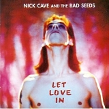 Nick Cave & The Bad Seeds - Let Love in