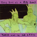 This Bike Is A Pipe Bomb - Three Way Tie For a Fifth