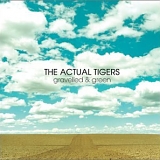 The Actual Tigers - Gravelled And Green
