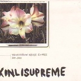 Xinlisupreme - Tomorrow Never Comes