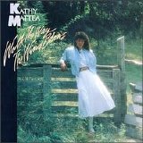 Kathy Mattea - Walk the Way the Wind Blows (Lo Rez)