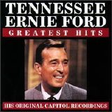 Tennessee Ernie Ford - Greatest Hits