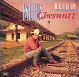 Mark Chesnutt - Too Cold at Home (Lo Rez)