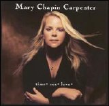 Mary Chapin Carpenter - Time* Sex* Love*
