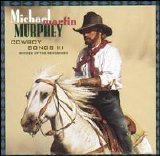 Michael Martin Murphey - Cowboy Songs 3