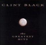 Clint Black - The Greatest Hits (Lo Rez)