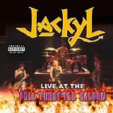 Jackyl - Live At The Full Throttle Saloon