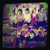Chapel Club - Palace