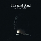 The Sand Band - All Through The Night