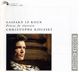 Le Roux - PiÃ¨ces de clavecin - Christophe Rousset