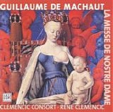 Machaut - Guillaume de MACHAUT. Messe de Nostre Dame