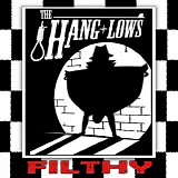 The Hang Lows - Filthy