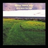 Bonnie Prince Billy - Ease Down The Road