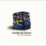 Guided By Voices - Do the Collapse [Vinyl]