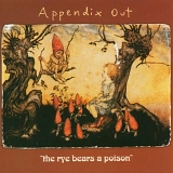 Appendix Out - the rye bears a poison