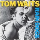 Tom Waits - Rain Dogs [Vinyl]