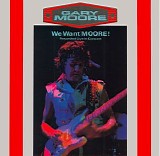 Gary Moore - We Want Moore!