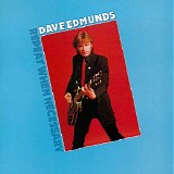 Dave Edmunds - Repeat When Necessary