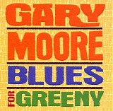 Gary Moore - Blues For Greeny
