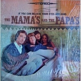 The Mamas & The Papas - If You Can Believe Your Eyes and Ears