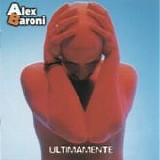 Alex Baroni - Ultimamente