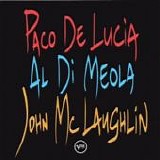 Paco De Lucia, Al Di Meola, John Mc Laughlin - The guitar trio
