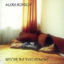 Alexei Borisov - Before The Evroremont