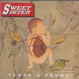 Sweet Sister - Flora And Fauna