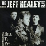 Jeff Healey - Hell to Pay
