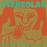 Stereolab - Refried Ectoplasm - Switched On, Vol. 2