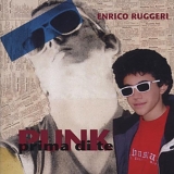 Enrico Ruggeri - Punk prima di te