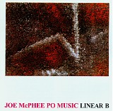 Joe McPhee Po Music - Linear B