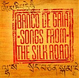 Banco de Gaia - Songs From The Silk Road