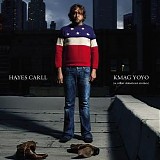 Hayes Carll - Kmag Yoyo (& Other American Stories)