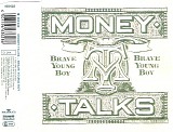 Money Talks - Brave Young Boy